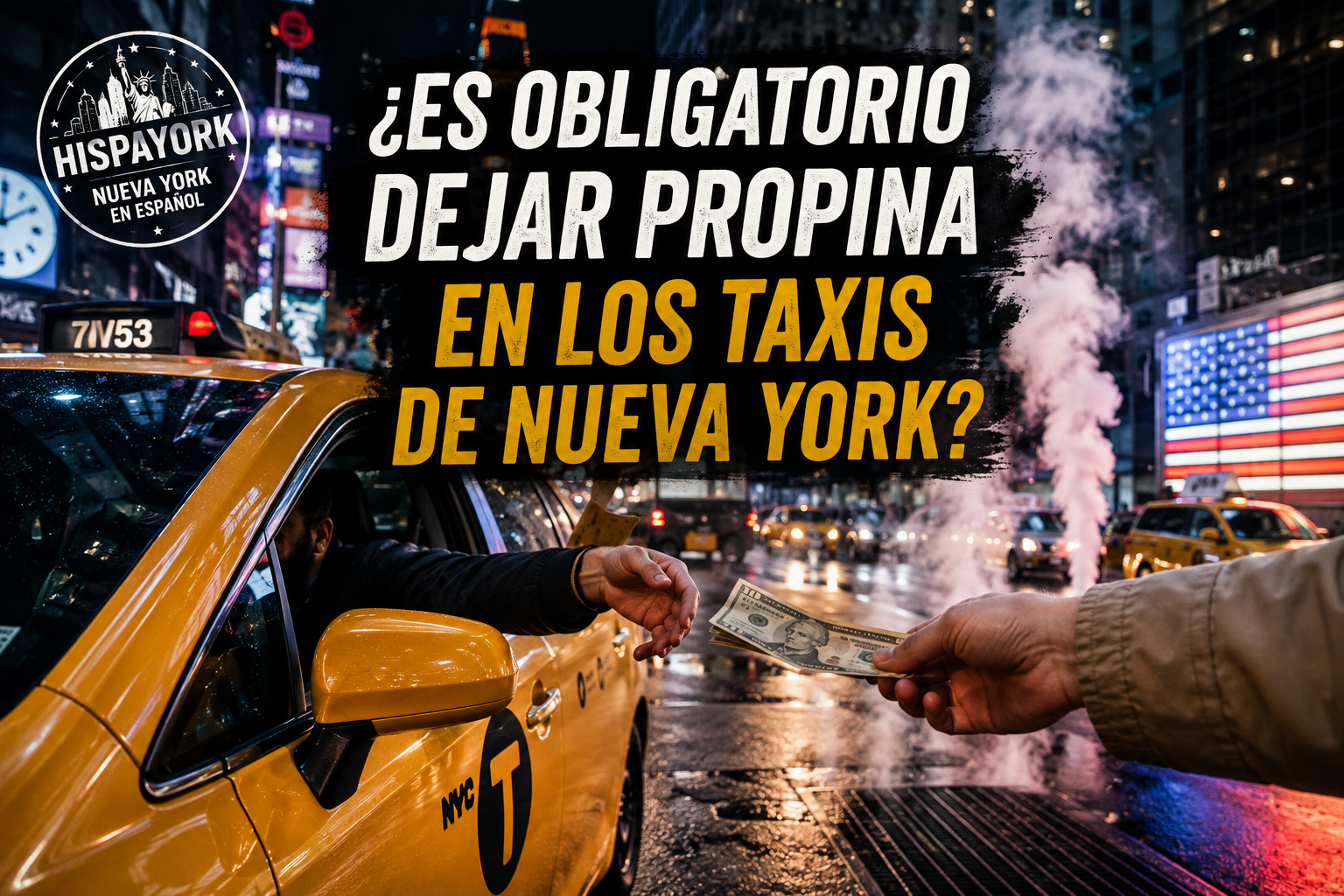 ¿Es obligatorio dejar propina en los taxis de Nueva York?