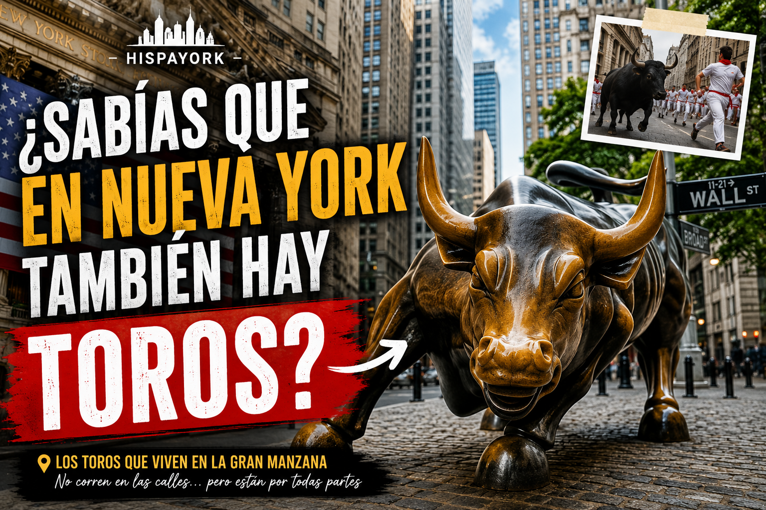 ¿Sabías que en Nueva York también hay toros?